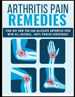 Arthritis Pain Remedies B086Y4DV2G Book Cover