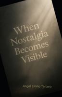 When Nostalgia Becomes Visible B0G4FYBV1D Book Cover