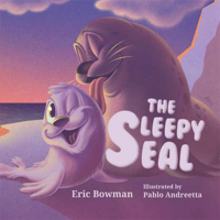 The Sleepy Seal 1637550065 Book Cover