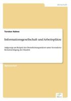 Informationsgesellschaft Und Arbeitsplatze 3838605225 Book Cover