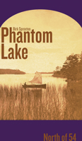 Phantom Lake: North of 54 0888644426 Book Cover