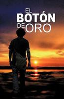 El Boton de Oro 1617645079 Book Cover
