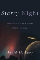 Starry Night: Astronomers and Poets Read the Sky 1573928879 Book Cover