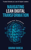 Navigating Lean Digital Transformation: People First, Tech Second (A Must Read for All Leader's): People First, Tech Second 9359895717 Book Cover