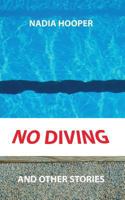 No Diving and Other Stories 1539098664 Book Cover