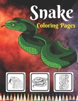 Snake Coloring Pages: Clear Illustrations,50+ Best Snake Colouring Books,Snake Coloring Book For Kids 8-12,Snake Coloring Book,Snake Coloring Book For Adults,Snake Coloring Book For Kids Ages 4-8 B09DJ8SNWF Book Cover