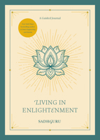 Living in Enlightenment: A Guided Journal 0593797272 Book Cover