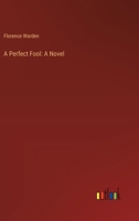 A Perfect Fool. 1241385645 Book Cover