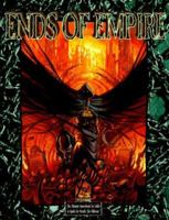 Ends of Empire (Wraith the Oblivion) 1565046188 Book Cover
