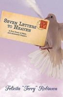 Seven Letters to Heaven 1450229204 Book Cover