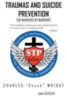 Traumas and Suicide Prevention: For Warriors by Warriors 164952708X Book Cover