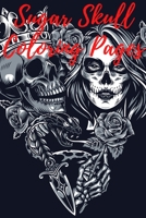 Sugar Skull Coloring Pages: Kids Coloring Pages 80 B09559NTJF Book Cover