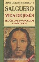 Vida de JesUs: Segun los evangelios sinopticos 8484071200 Book Cover