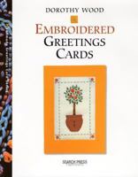 Embroidered Greetings Cards: Handmade 1903975794 Book Cover