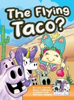The Flying Taco? (Unicorn Jazz) 1951203496 Book Cover