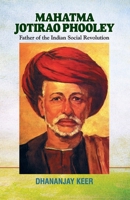 Mahatma Jotirao Phooley: Father of Indian Social Revolution 817154066X Book Cover