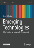 Emerging Technologies: Value Creation for Sustainable Development 3031071298 Book Cover
