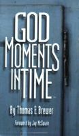 God Moments In Time 0972326146 Book Cover
