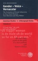 Gender - Voice - Vernacular: The Formation of Female Subjectivity in Zora Neale Hurston, Toni Morrison and Alice Walker 3825308804 Book Cover