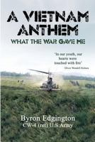 A Vietnam Anthem 1541020669 Book Cover