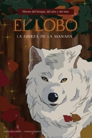 El lobo: La fuerza de la manada (Spanish Edition) 9915425090 Book Cover