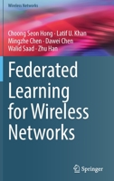 Federated Learning for Wireless Networks 9811649626 Book Cover