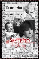 Shattered to Shining 1365811115 Book Cover
