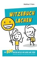 Witzebuch LACHEN: Die 300 besten Witze der 80er und 90er - Garantiert jugendfrei und oberhalb der Gürtellinie B0BCCYXZSP Book Cover