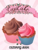 Cupcake Coloring Book for kids: Unique Cute 50 Sweet Cupcakes, for boys, girls, and kids Kids who loves sweet like cupcakes & Donuts B09T34D272 Book Cover