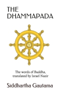 THE DHAMMAPADA: The words of Buddha, the teaching of the Awakened B08HGLPTHM Book Cover