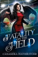 Fatality on the Field: A Steamy, Shifter, Mystery, College Romance 1960935534 Book Cover