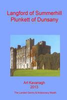 Langford of Summerhill Plunkett of Dunsany: The Landed Gentry & Aristocracy Meath - Langford of Summerhill & Plunkett of Dunsany 1482326205 Book Cover