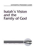 Isaiah's Vision and the Family of God (Literary Currents in Biblical Interpretation) 066425537X Book Cover
