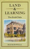 Land & Learning: Two Irish Clubs 1874675147 Book Cover