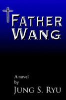 Father Wang 1425900852 Book Cover