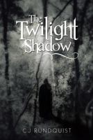 The Twilight Shadow 1499039972 Book Cover