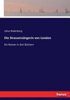 Die Strassensängerin von London (German Edition) 3744631303 Book Cover