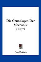 Die Grundlagen Der Mechanik 0270246479 Book Cover