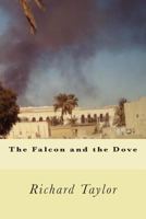 The Falcon and the Dove 1502819872 Book Cover