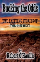 Bucking the Odds 1990394329 Book Cover