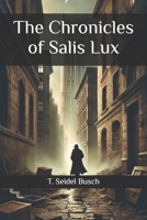 The Chronicles of Salis Lux (Portuguese Edition) B0F6T8YWXF Book Cover