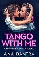 Tango With Me: Premium Hardcover Edition null Book Cover