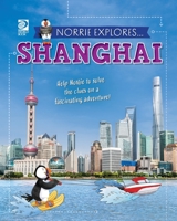 Norrie Explores... Shanghai 0716653311 Book Cover