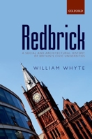 Redbrick: A Social and Architectural History of Britain's Civic Universities 0198790341 Book Cover