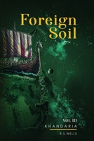 Foreign Soil: Volume III 1965541216 Book Cover