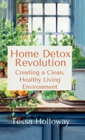 Home Detox Revolution 1763834808 Book Cover