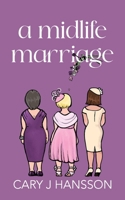 A Midlife Marriage (The Midlife Trilogy) 9152786048 Book Cover