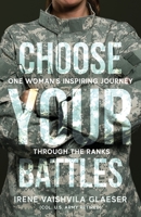 Choose Your Battles B0CJJXYWPV Book Cover