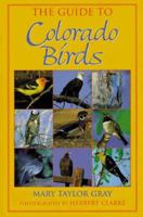 The Guide to Colorado Birds 1565792831 Book Cover