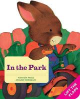 In the Park (Baby Bunny Board Book) 1842482467 Book Cover